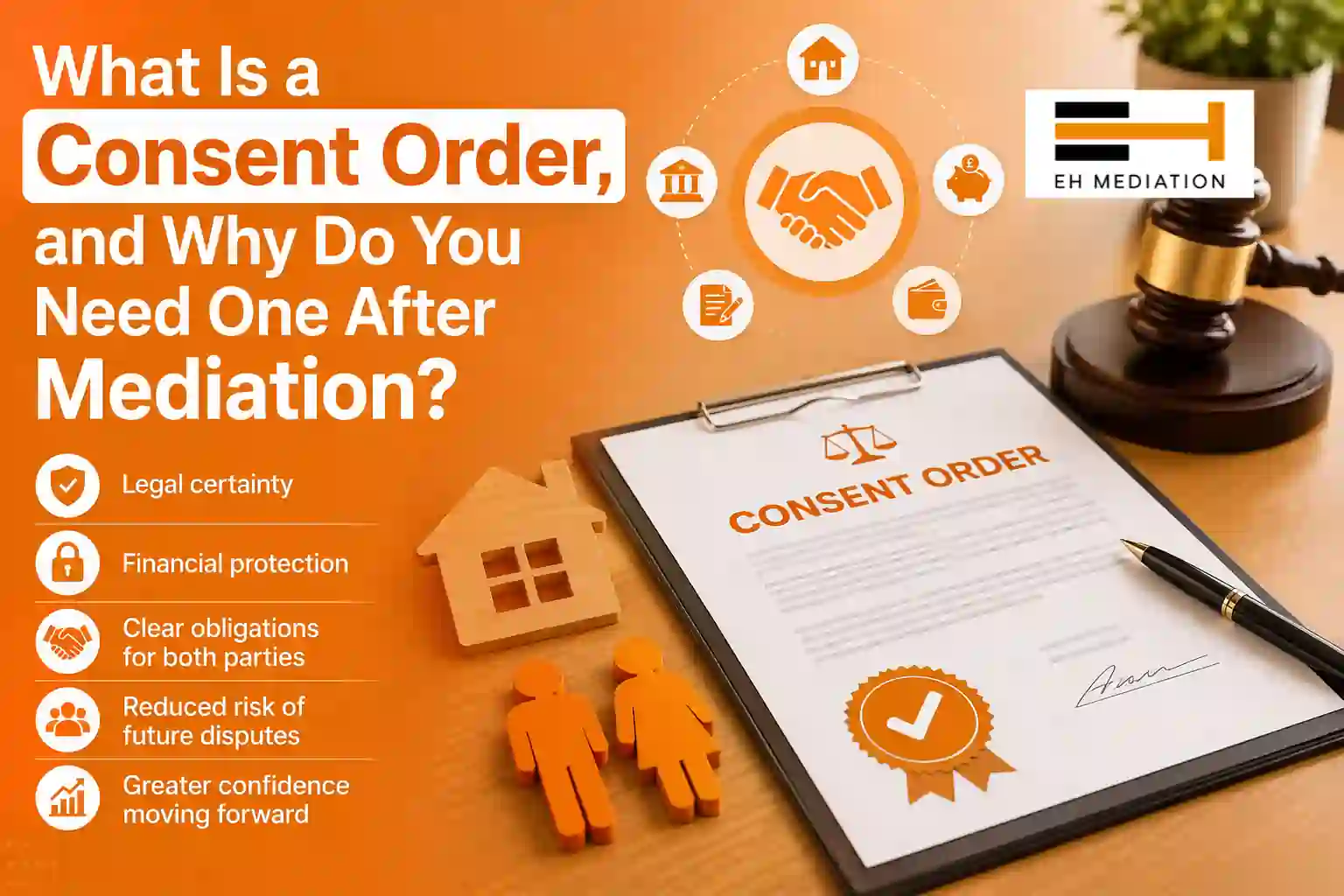 What Is a Consent Order, and Why Do You Need One After Mediation Rochdale?